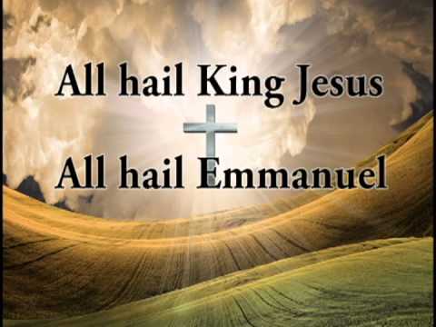 Hail King Jesus