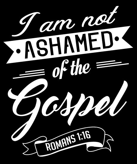 I am not ashamed1